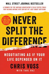 Mastering Negotiation: Life Lessons from "Never Split the Difference"