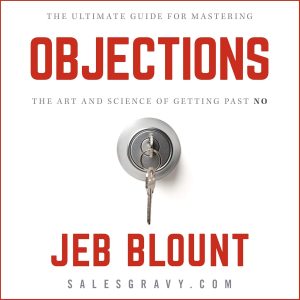 Navigating No: Unlocking the Secrets to Overcoming Objections and Mastering Persuasion