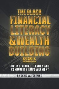 Unlocking Prosperity: A Deep Dive into The Black Financial Literacy and Wealth Building Bible