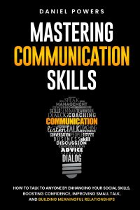 Unlocking Connection: A Review of Mastering Communication Skills