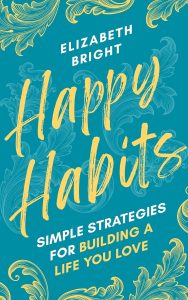 Cultivating Joy: Transformative Strategies from Happy Habits