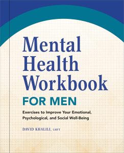 Empowering Minds: Navigating Emotional Well-Being in Men Through Practical Exercises
