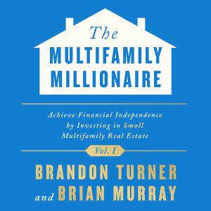 Unlocking Wealth: A Journey Through The Multifamily Millionaire, Volume I