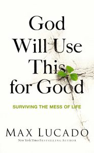 Turning Trials into Triumphs: A Review of God Will Use This for Good