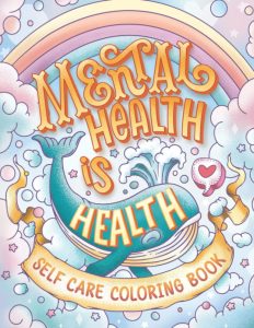 Color Your Calm: A Review of the Mental Health Is Health Coloring Book