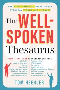 Unlocking Eloquence: A Journey Through The Well-Spoken Thesaurus