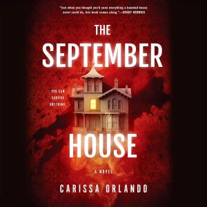 Haunting Whispers and Unraveled Secrets: A Dive into The September House