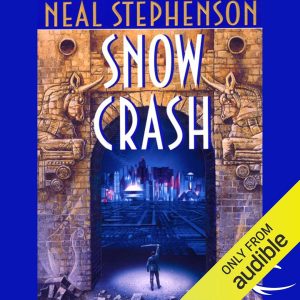 Digital Dystopia: Unpacking the Layers of Snow Crash