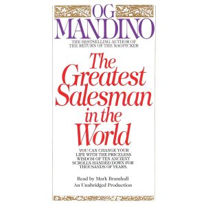 Unveiling Timeless Wisdom: Lessons from The Greatest Salesman in the World