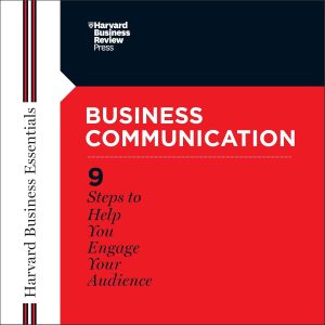 Mastering Business Communication: Insights from Harvard's Essentials Series