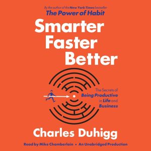 Unlocking Potential: Insights from Smarter Faster Better on Mastering Productivity