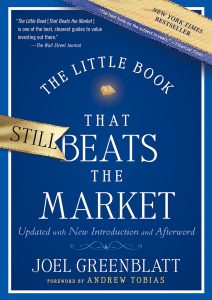 A Timeless Guide to Beating Wall Street: Insights from The Little Book That Still Beats the Market