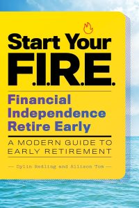 Unlocking Financial Freedom: A Dive into Start Your F.I.R.E. for Early Retirement Enthusiasts