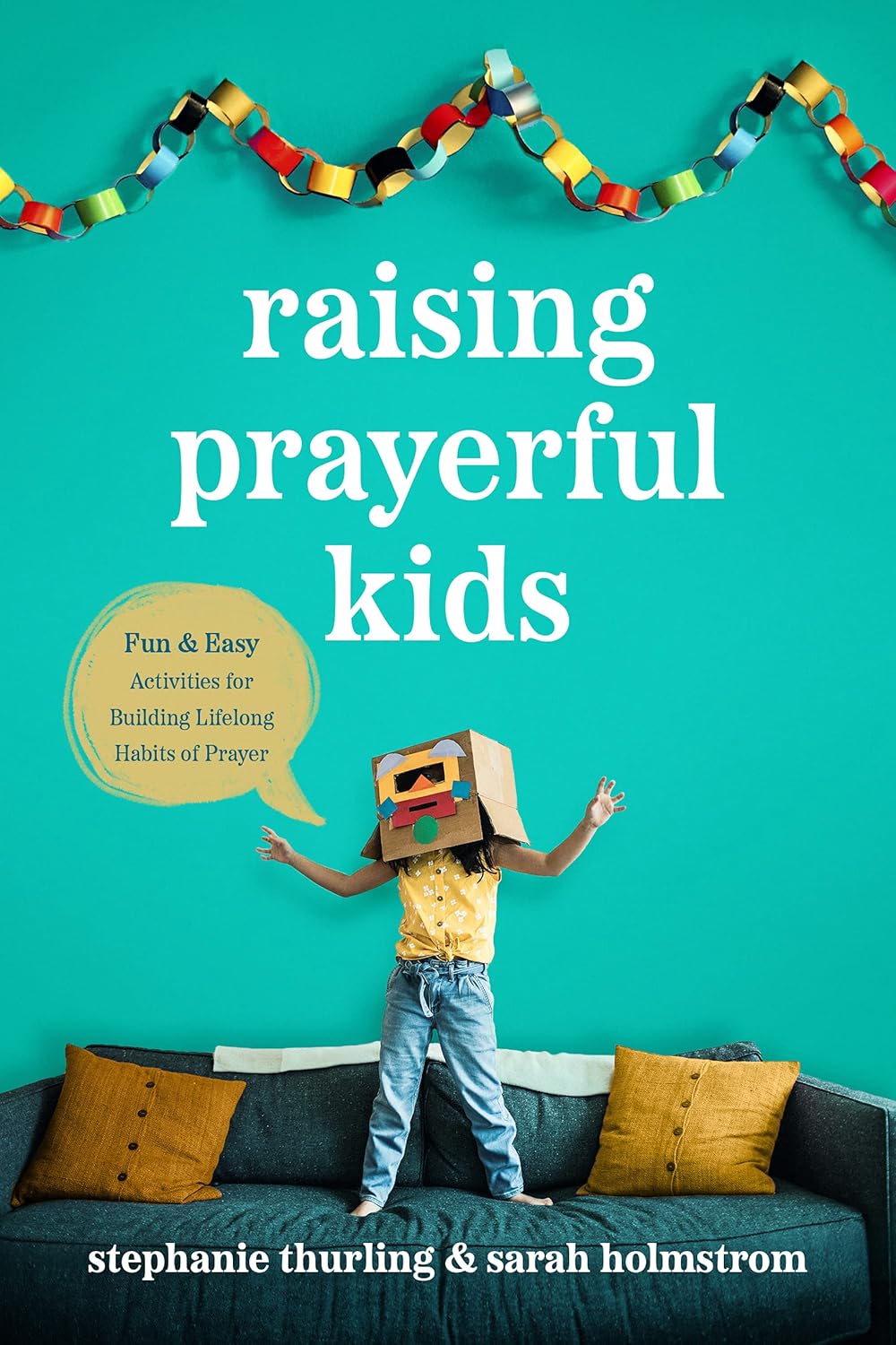Nurturing a Prayerful Generation: Engaging Activities for Lifelong Spiritual Growth