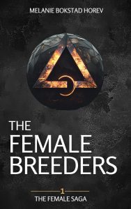 Echoes of a Dystopian Future: Exploring The Female Breeders