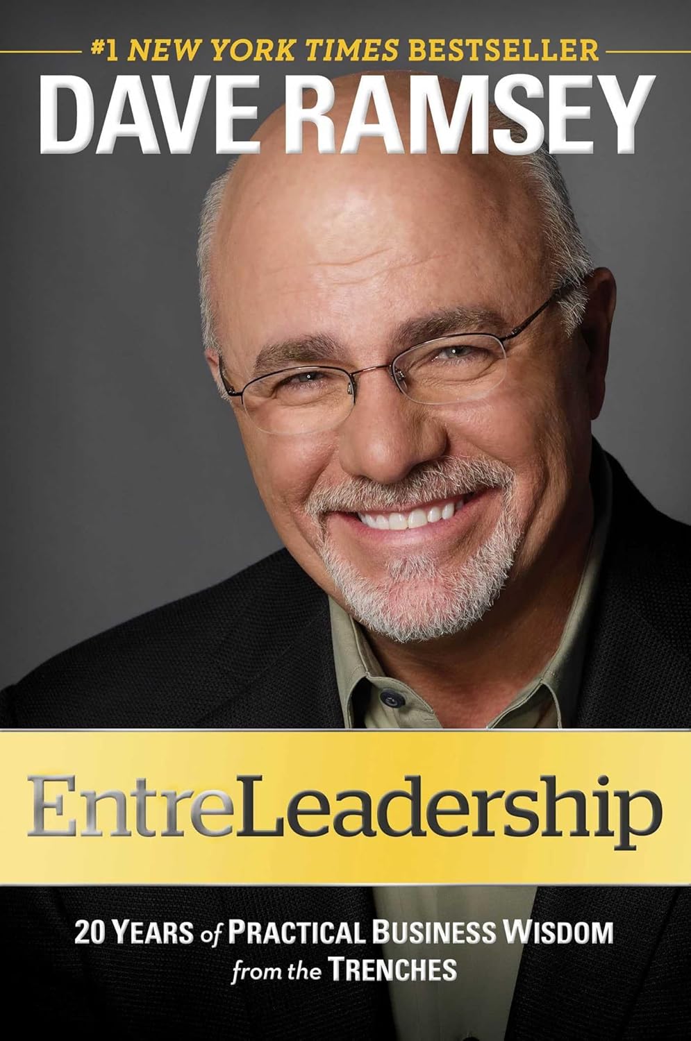 Leadership Lessons from the Trenches: Insights from 20 Years of EntreLeadership