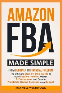 Unlocking E-Commerce Success: A Journey from Beginner to Financial Freedom with Amazon FBA