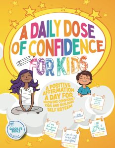 Nurturing Self-Esteem: Unleashing Confidence in Kids Through Daily Affirmations