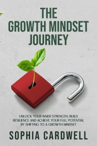 Unleashing Your Potential: A Deep Dive into The Growth Mindset Journey
