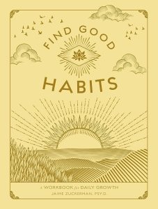 Cultivating Positive Change: A Review of Find Good Habits Volume 3