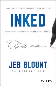 Mastering the Art of the Close: A Deep Dive into Jeb Blount's Sales Tactics in INKED