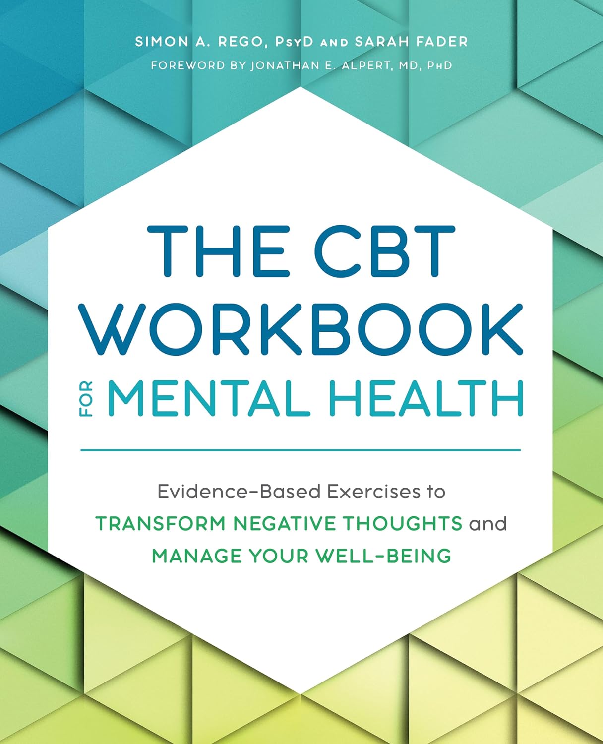 Transforming Thoughts: A Journey Through The CBT Workbook for Mental Health