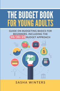 Mastering Money: A Young Adult's Essential Guide to Budgeting Basics