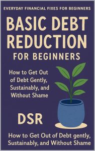A Compassionate Path to Financial Freedom: A Review of Basic Debt Reduction for Beginners