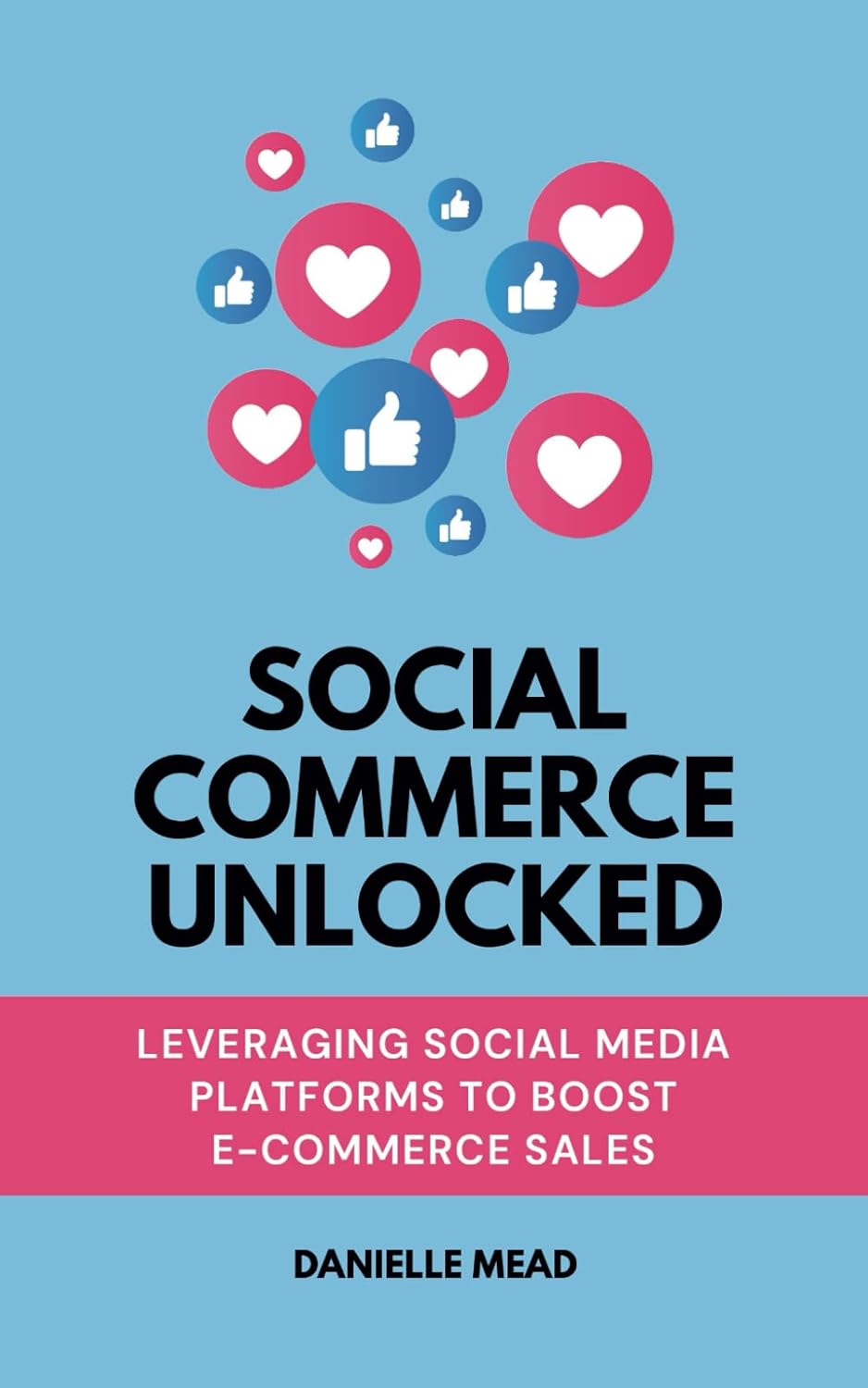 Harnessing Social Connections: Unlocking E-Commerce Success Through Social Commerce
