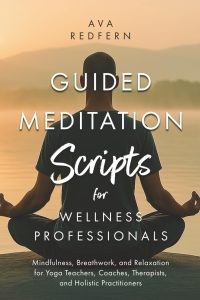 Navigating Tranquility: A Review of Guided Meditation Scripts for Wellness Professionals