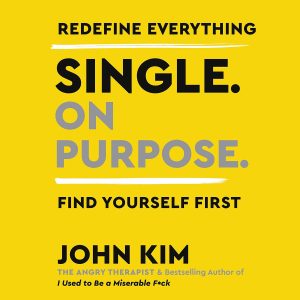 Embracing Solitude: A Journey to Self-Discovery in "Single on Purpose"