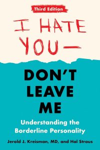 Navigating the Turbulent Waters of Emotion: A Review of I Hate You--Don't Leave Me