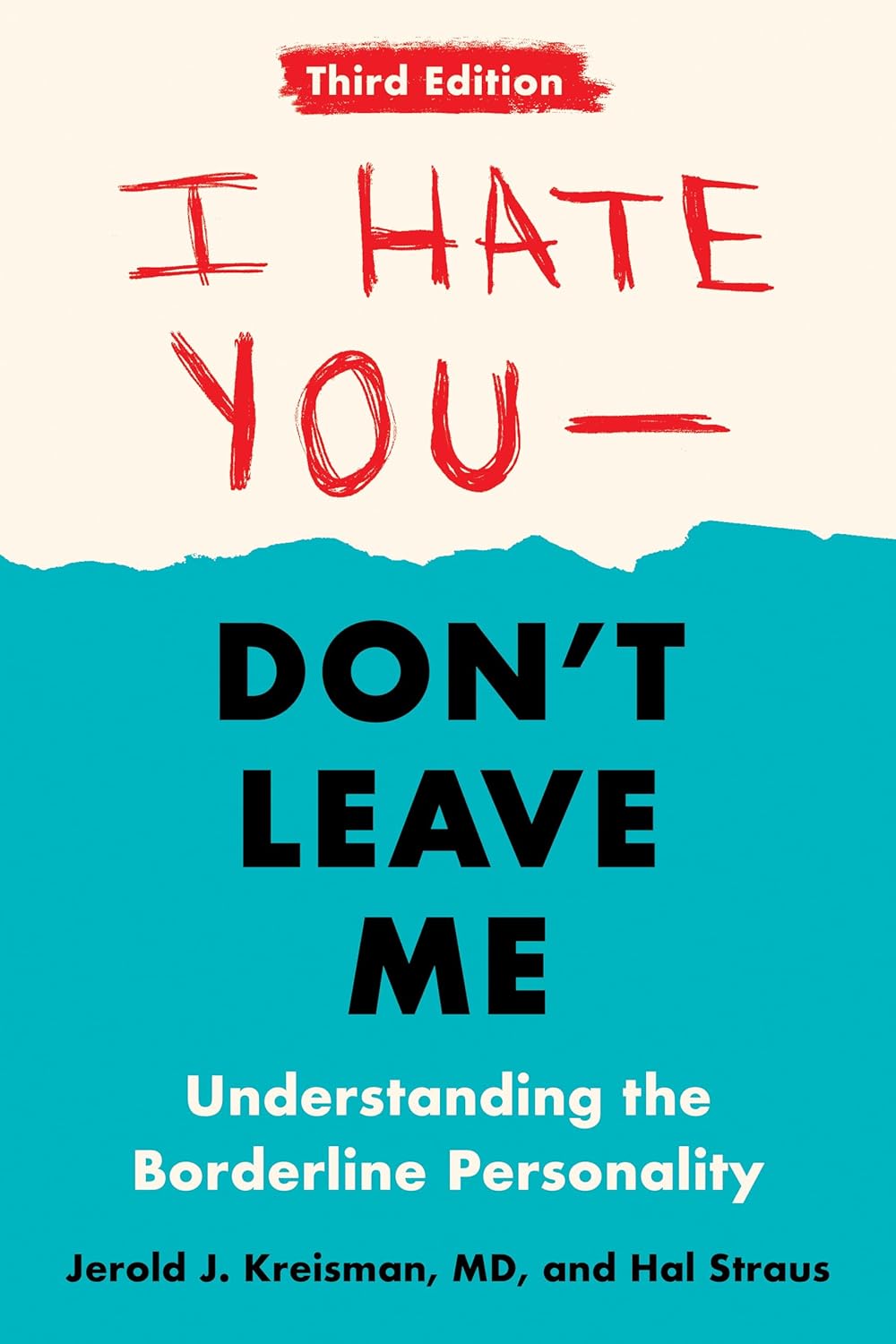 Navigating the Turbulent Waters of Emotion: A Review of I Hate You--Don't Leave Me