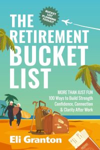Embracing Life Beyond Work: A Journey Through The Retirement Bucket List