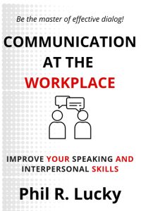 Mastering Workplace Communication: Navigating Challenges and Elevating Your Social Skills