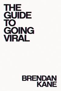 Unleashing the Viral Magic: Insights from The Guide to Going Viral