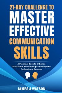 Unlocking Communication: A 21-Day Journey to Professional Excellence