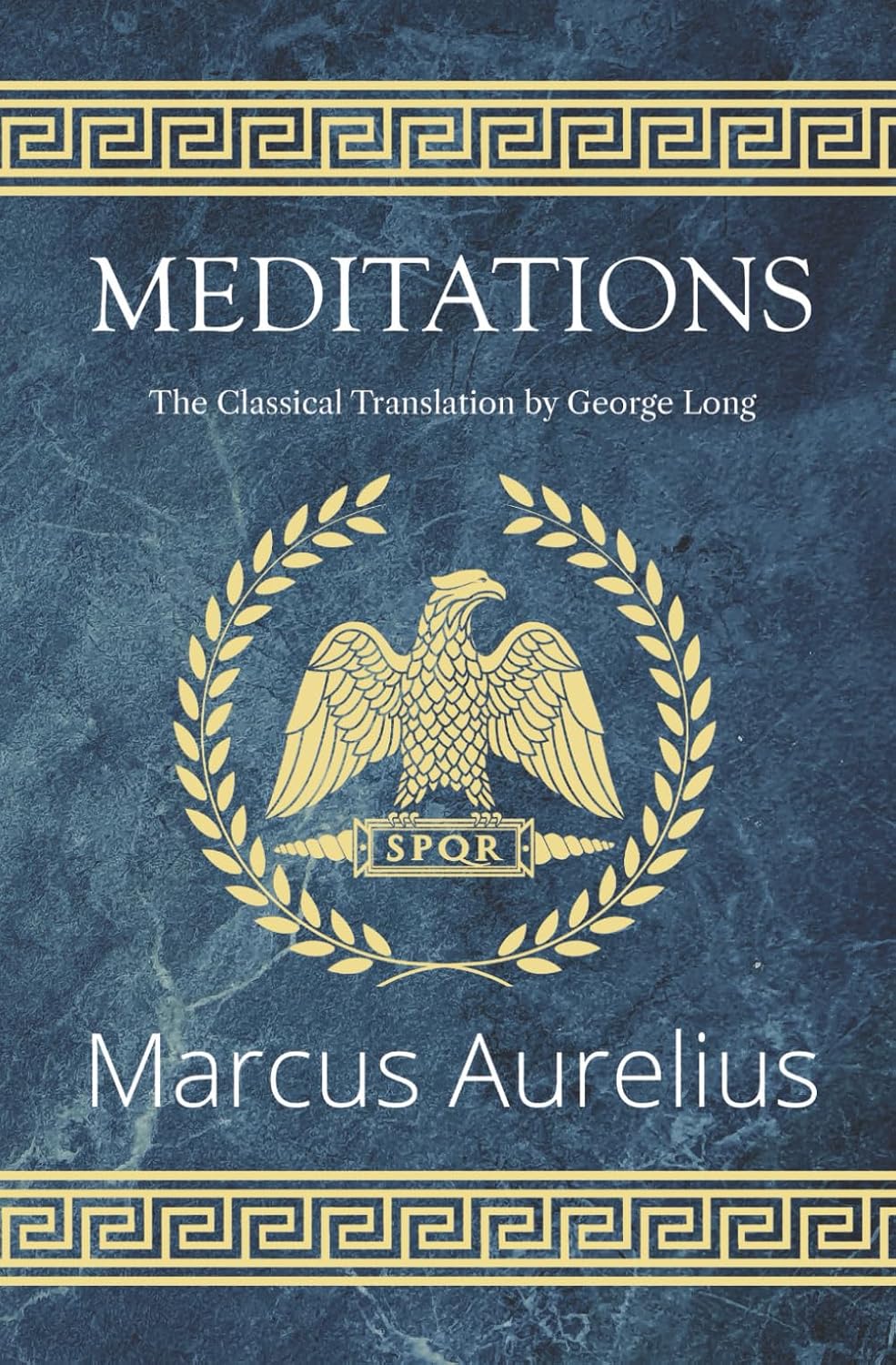 Timeless Reflections: Exploring the Wisdom of Marcus Aurelius in George Long's Translation