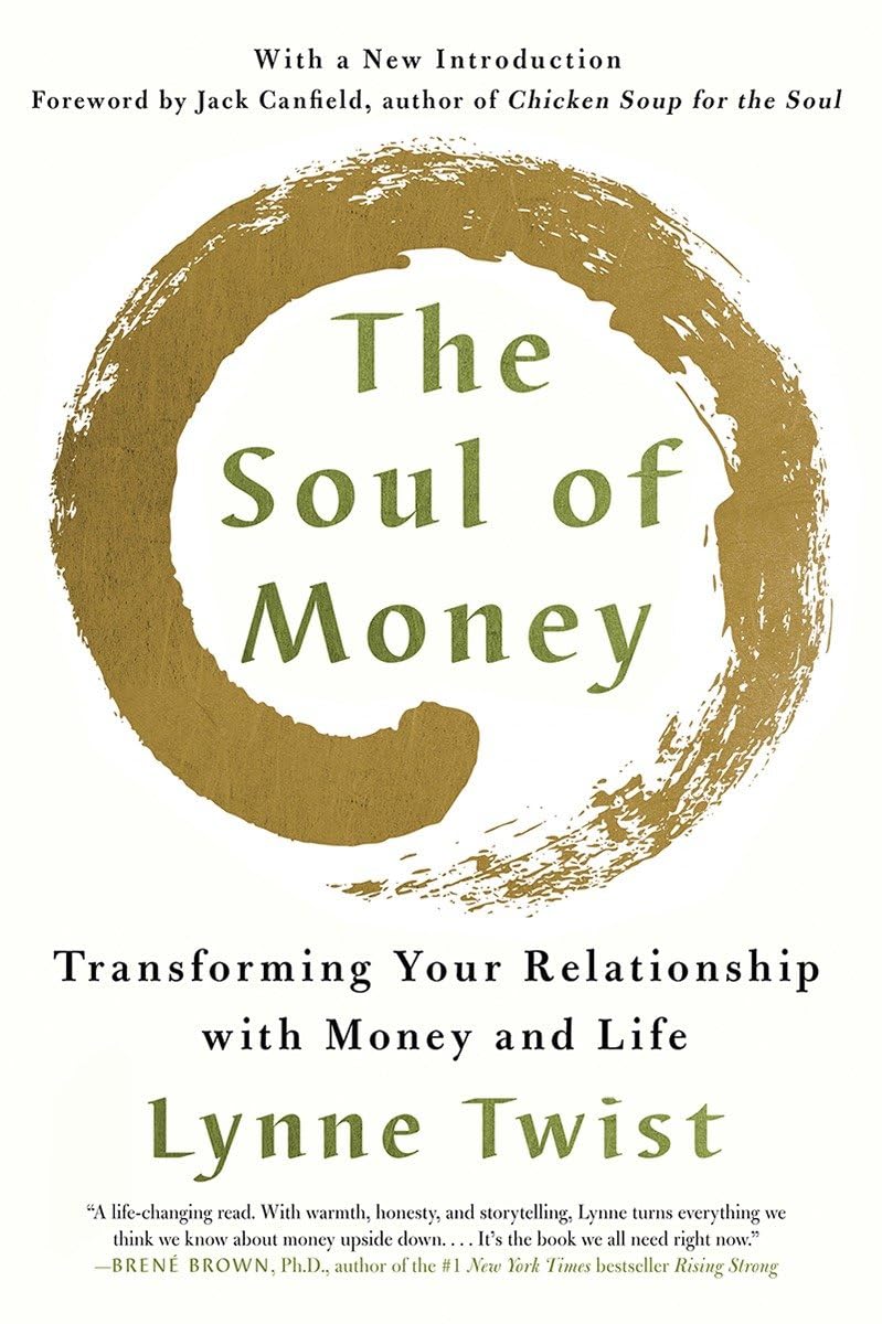 Redefining Wealth: Lessons on Life and Money from The Soul of Money