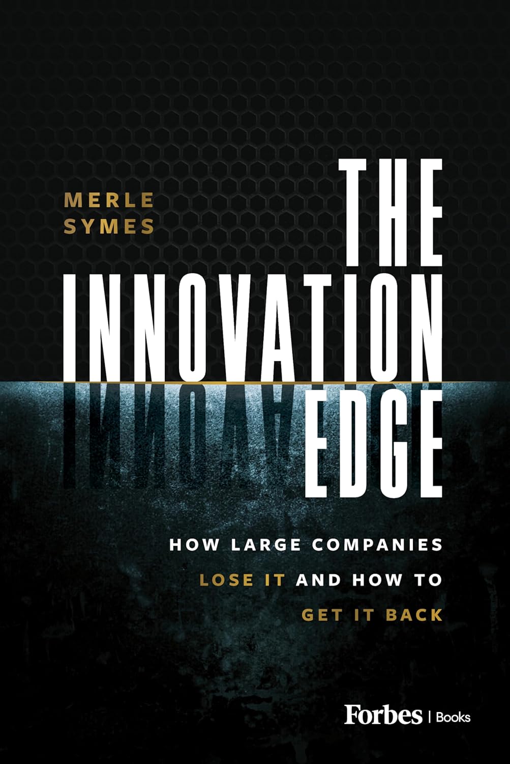 Reigniting Creativity: Lessons from The Innovation Edge