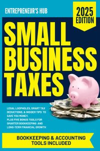 Maximizing Your Profits: A Deep Dive into Small Business Taxes and Smart Financial Strategies