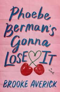 Navigating Chaos: A Journey Through Phoebe Berman's Gonna Lose It
