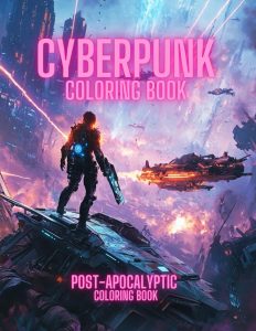 Unleashing Imagination in a Neon Wasteland: A Review of the Post-Apocalyptic Cyberpunk Coloring Book