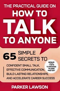 Mastering Connection: Unlocking the Secrets to Confident Conversations and Lasting Relationships