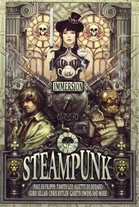 A Journey Through Time: Exploring the Wonders of The Immersion Book of Steampunk