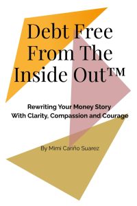Transforming Financial Freedom: A Journey Through Debt Free From The Inside Out