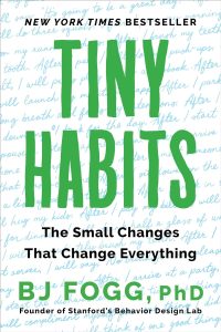 Transforming Your Life One Tiny Habit at a Time