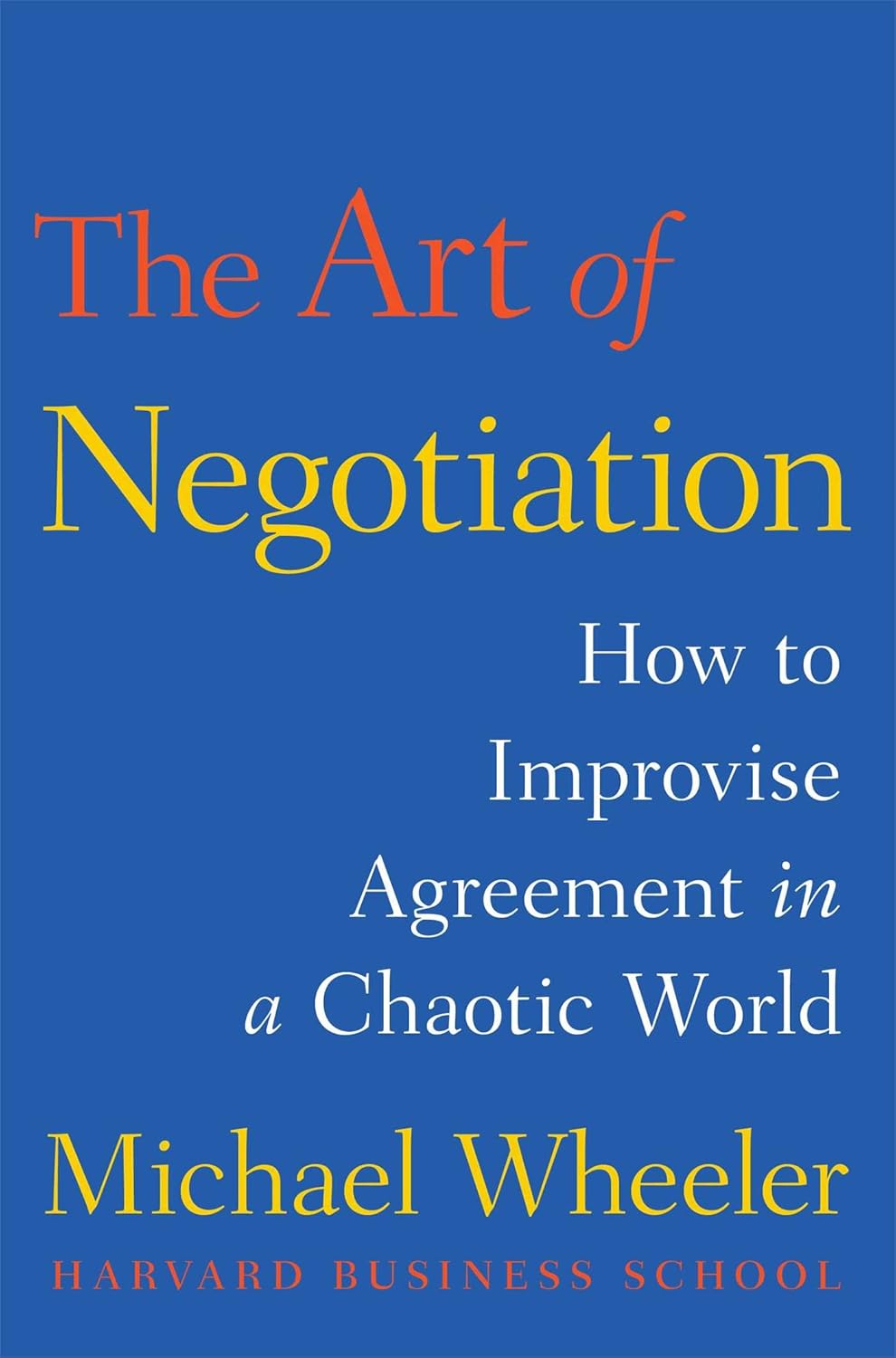 Mastering Chaos: A Review of The Art of Negotiation and the Dance of Agreement