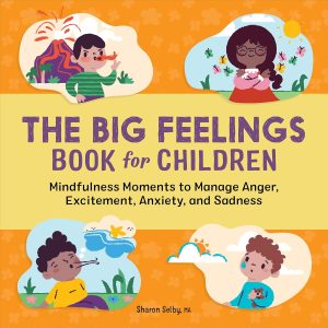 Navigating Emotions: A Journey Through The Big Feelings Book for Children