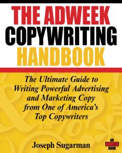 Mastering the Art of Persuasion: A Deep Dive into The Adweek Copywriting Handbook
